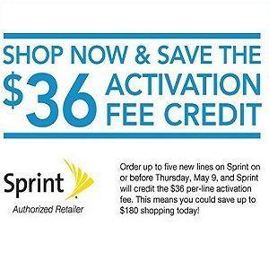 We are picking up the tab on Sprint activation fees!